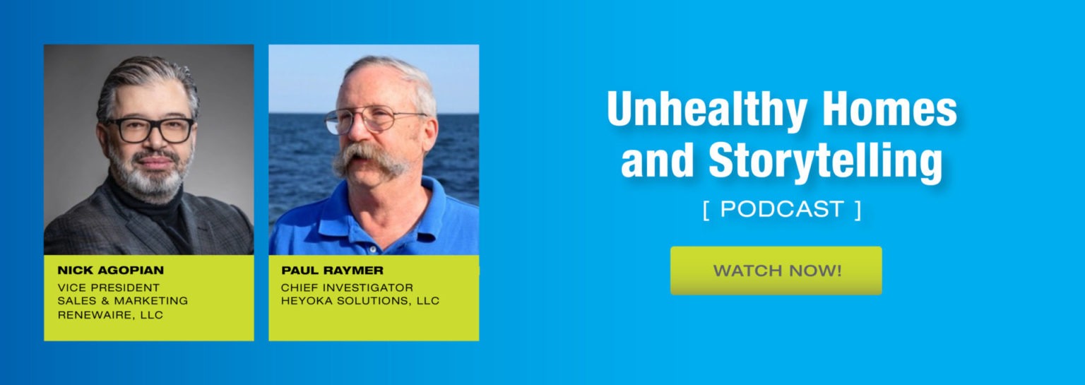 RenewAire IAQ IQ podcast on unhealthy homes and how to fix them