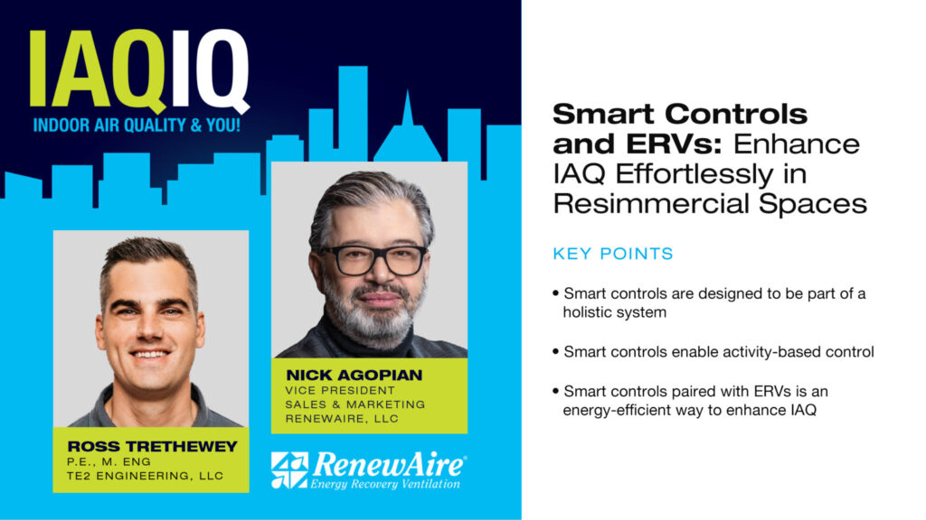 RenewAire IAQ IQ podcast on Smart Controls and ERVs: Enhance IAQ in Resimmercial Spaces featuring Ross Trethewey