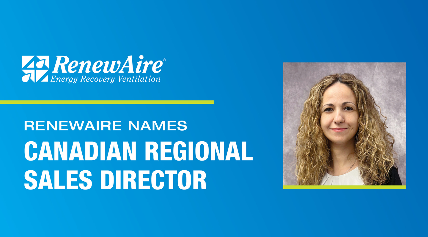 RenewAire has named 15-year ventilation industry veteran Bojana Prorok as Regional Sales Director (RSD) for Canada.