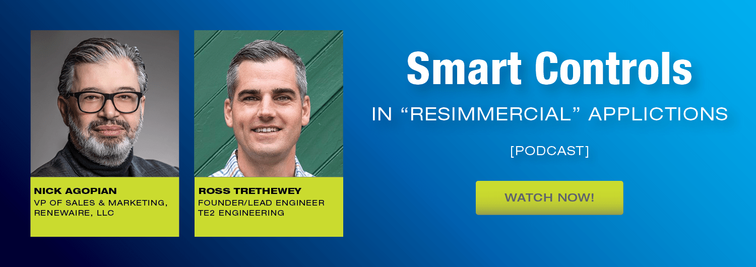 RenewAire IAQ IQ podcast on Smart Controls in Resimmercial Applications with Ross Trethewey