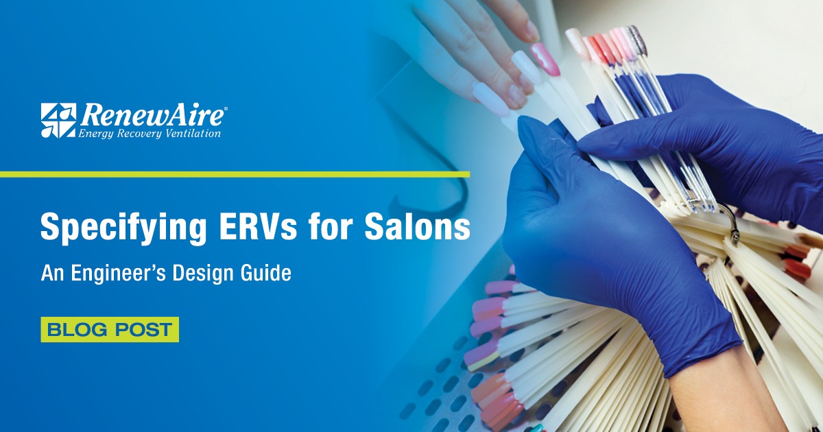 RenewAire blog post graphic titled "Specifying ERVs for Salons: An Engineer’s Design Guide" featuring a nail technician at work.