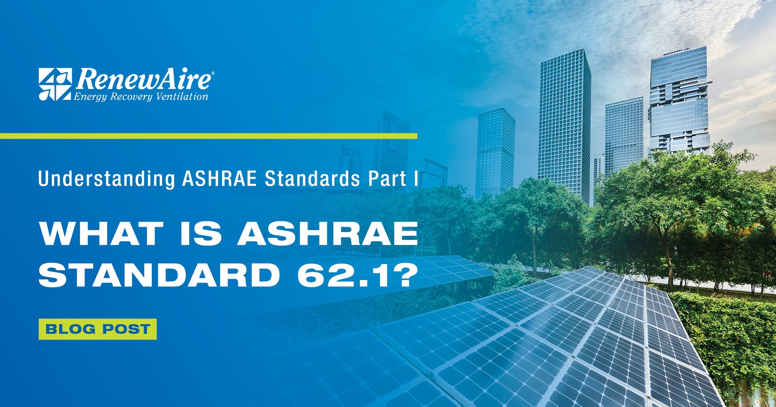 A beginner's guide to ASHRAE Standard 62.2 (the commercial airflow standard).