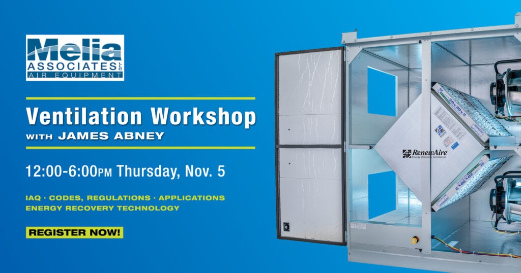 Join Melia Associates, RST Thermal & RenewAire in Portland, CT on Nov 5 for a ventilation workshop. Earn 4 PDH credits.